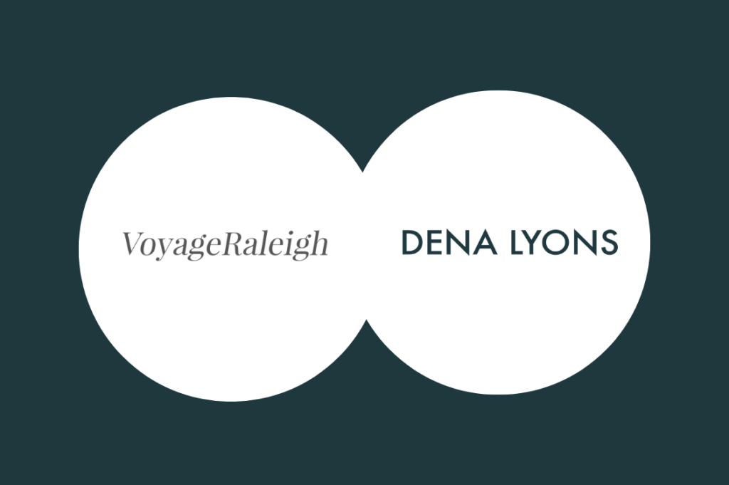VoyageRaleigh – Conversations with Dena Lyons
